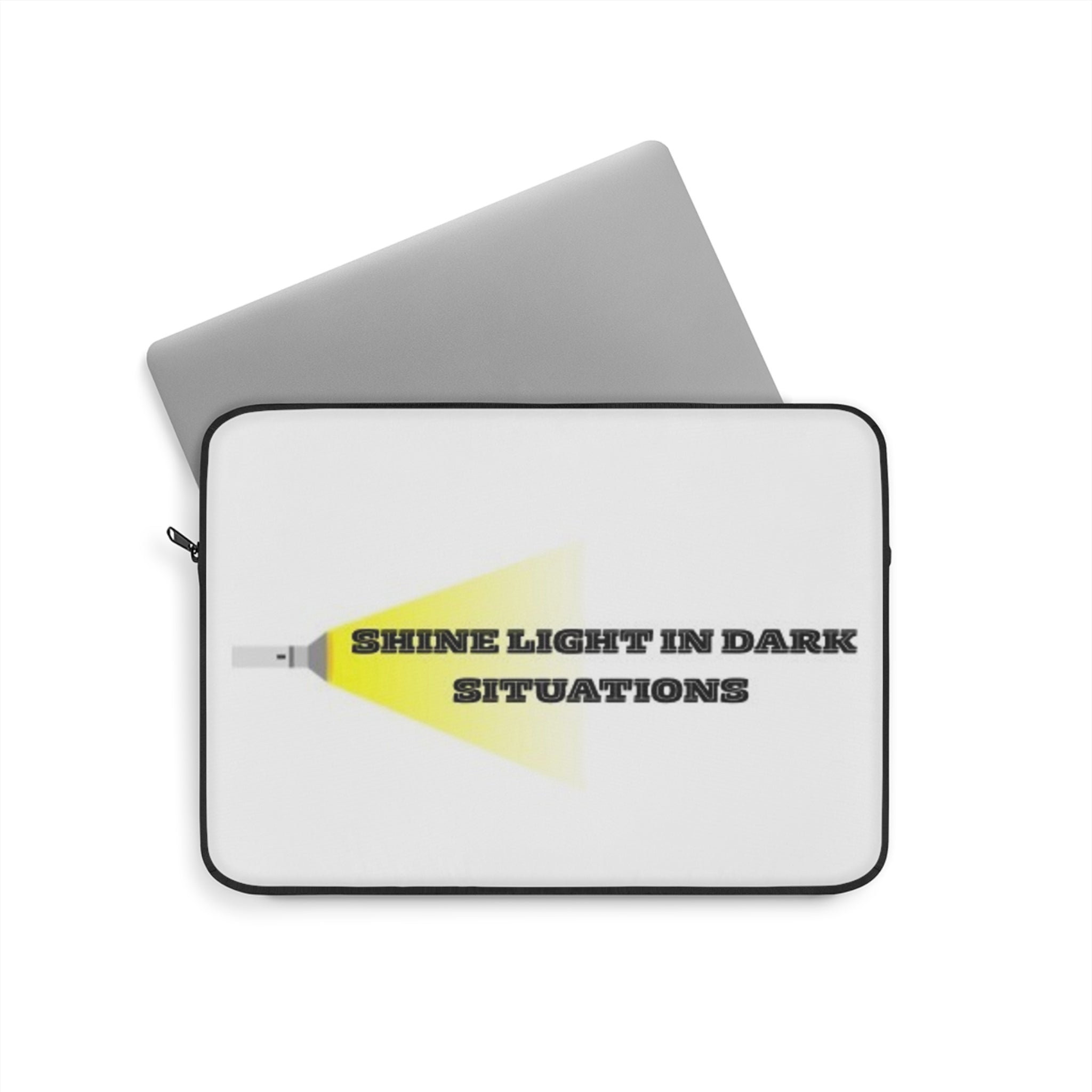 Inspirational Laptop Sleeve - Shine Light in Dark Situations