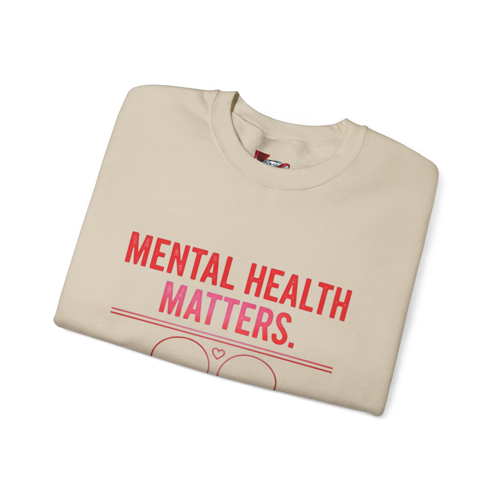 Mental Health Matters Crewneck Sweatshirt - Awareness Unisex Top