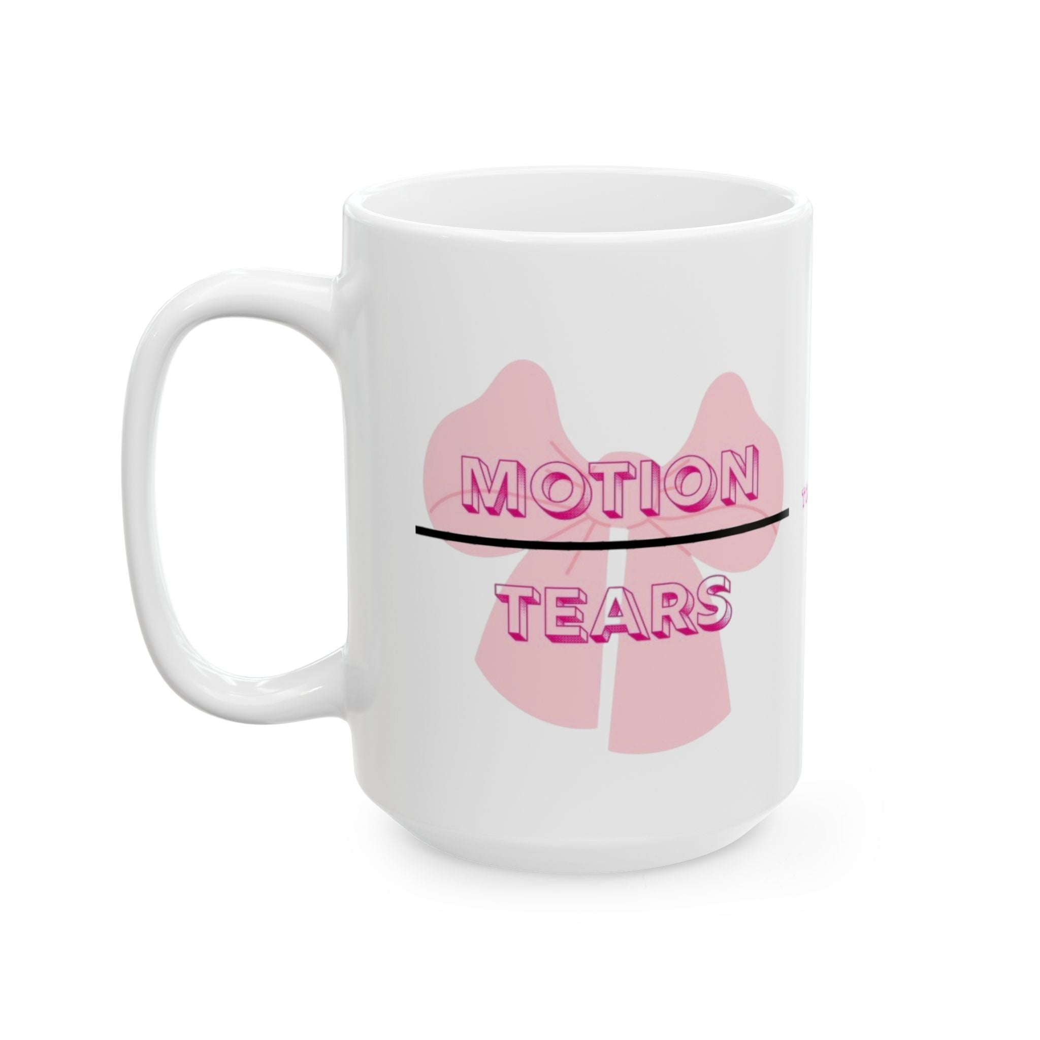 Inspirational Quote Ceramic Mug - Cute Coffee Cup 11oz & 15oz