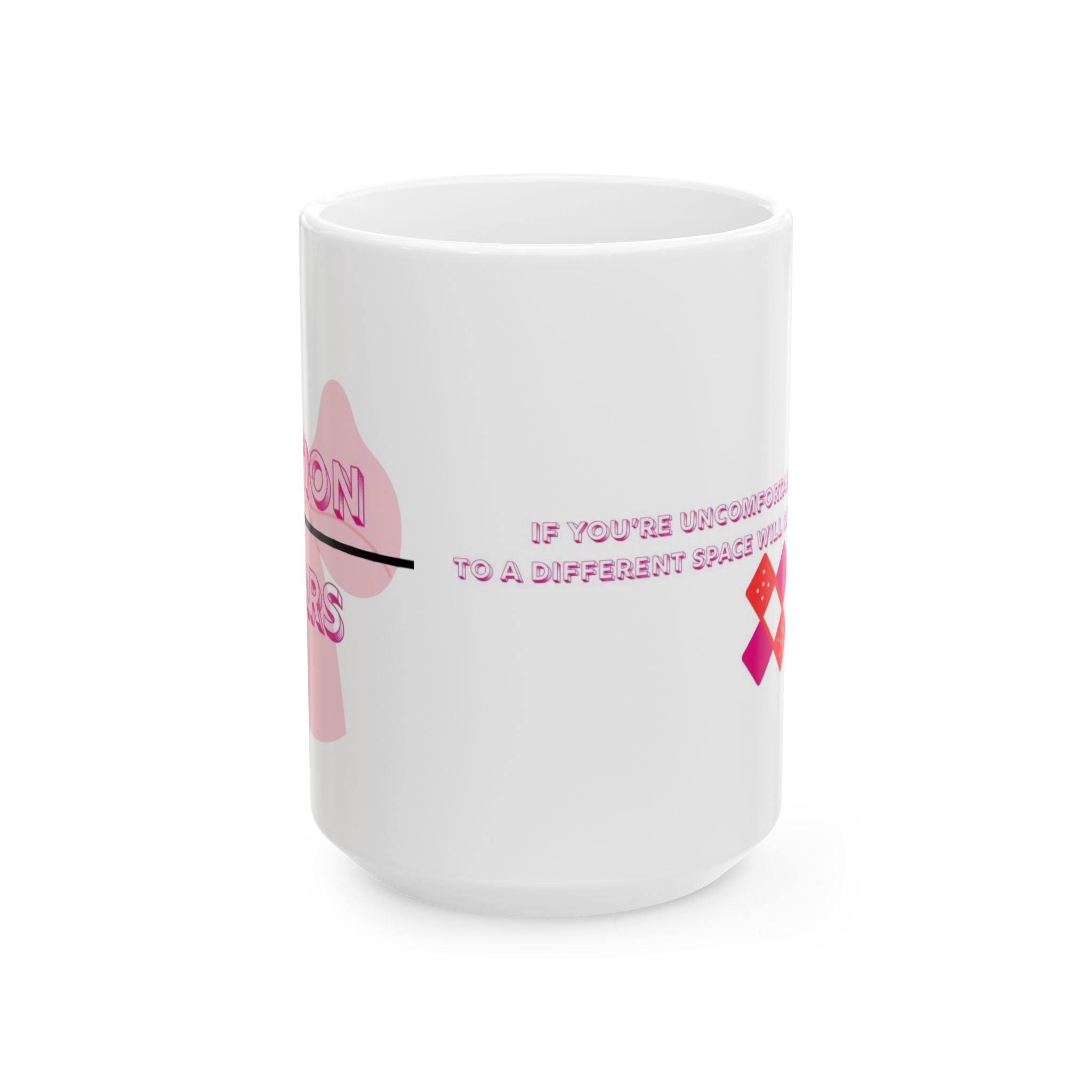 Inspirational Quote Ceramic Mug - Cute Coffee Cup 11oz & 15oz