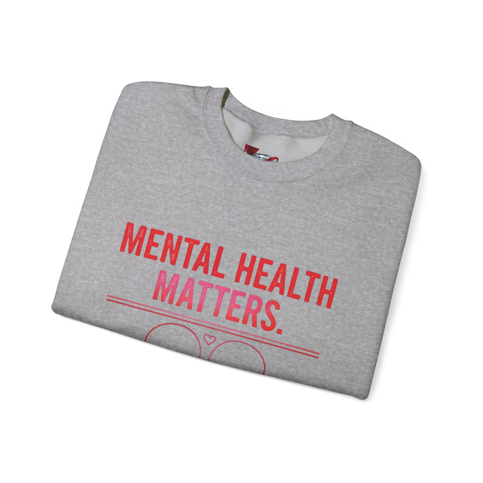 Mental Health Matters Crewneck Sweatshirt - Awareness Unisex Top